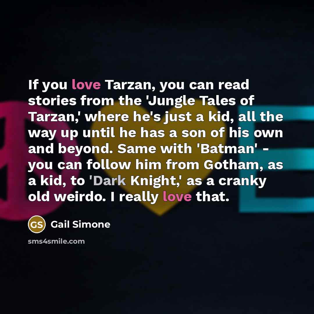 “If you love Tarzan, you can read stories from the…” quote by Gail Simone