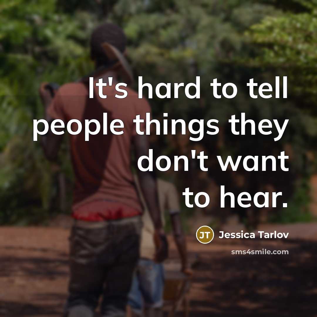 “It's hard to tell people things they don't want to…” quote by Jessica Tarlov