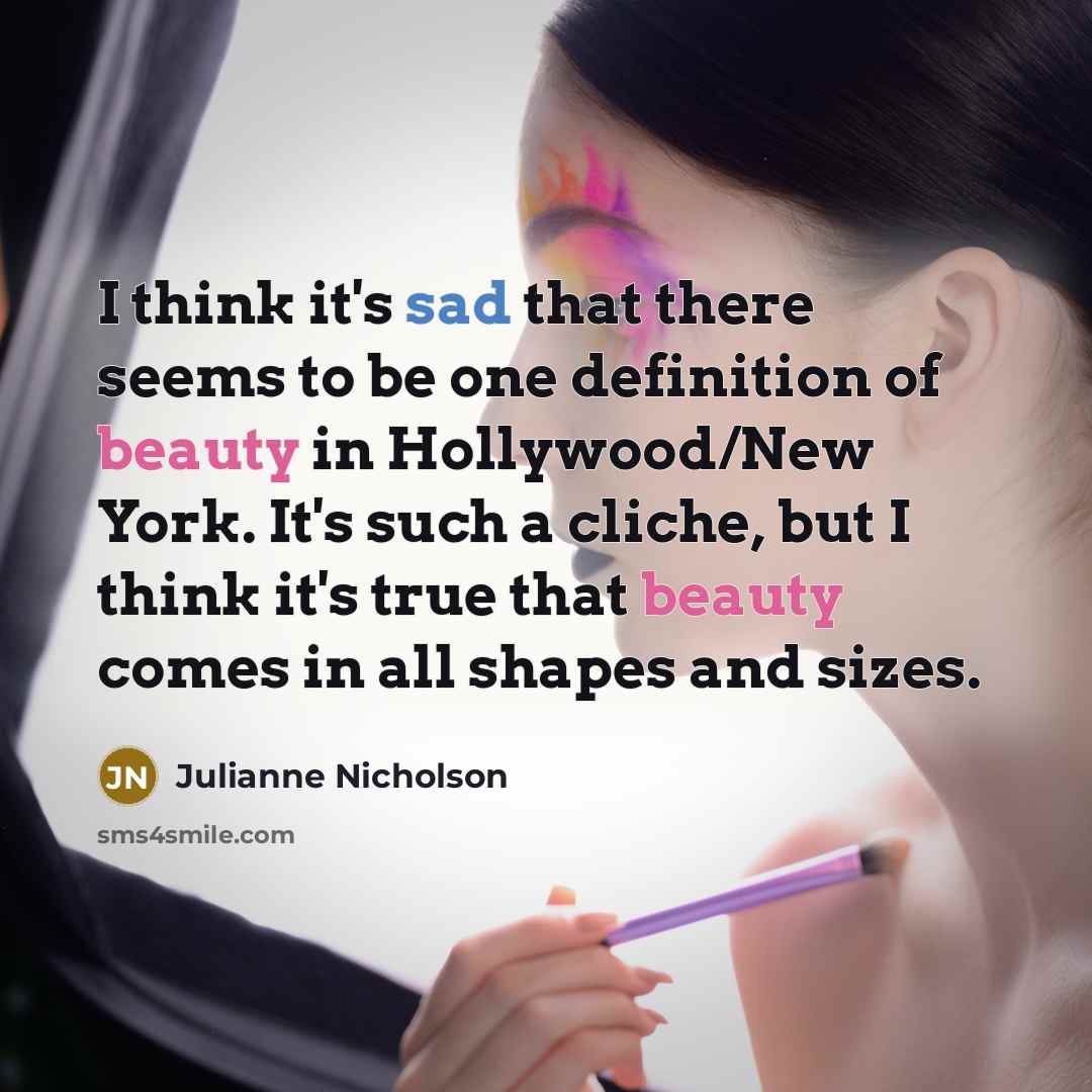 “I think it's sad that there seems to be one…” quote by Julianne Nicholson