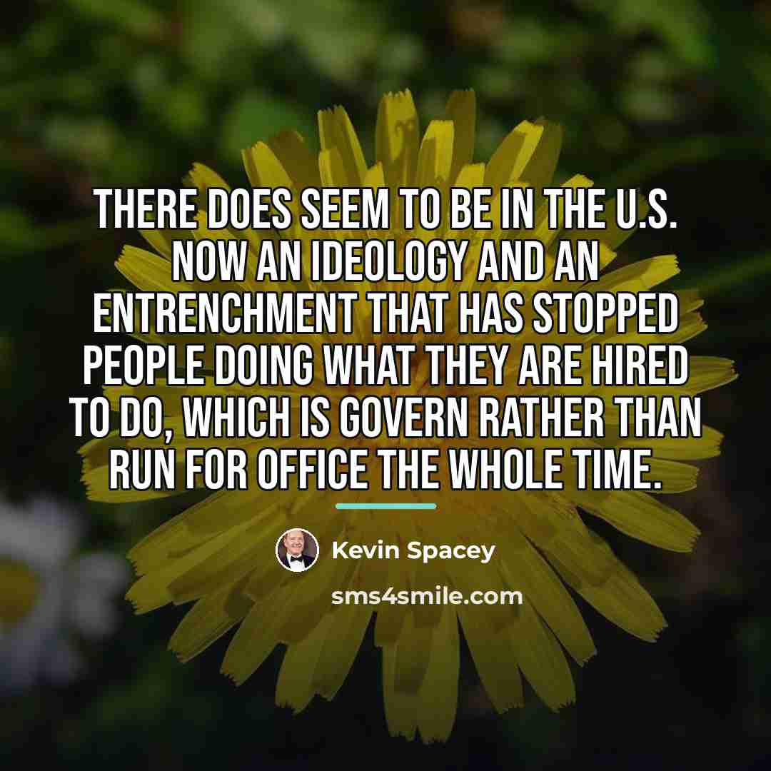 “There does seem to be in the U.S. now an…” quote by Kevin Spacey