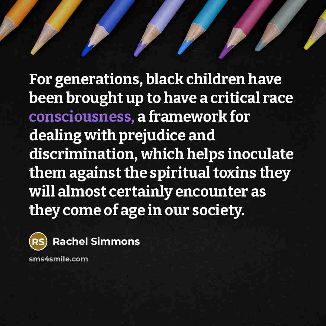 “For generations, black children have been brought up to have…” quote by Rachel Simmons