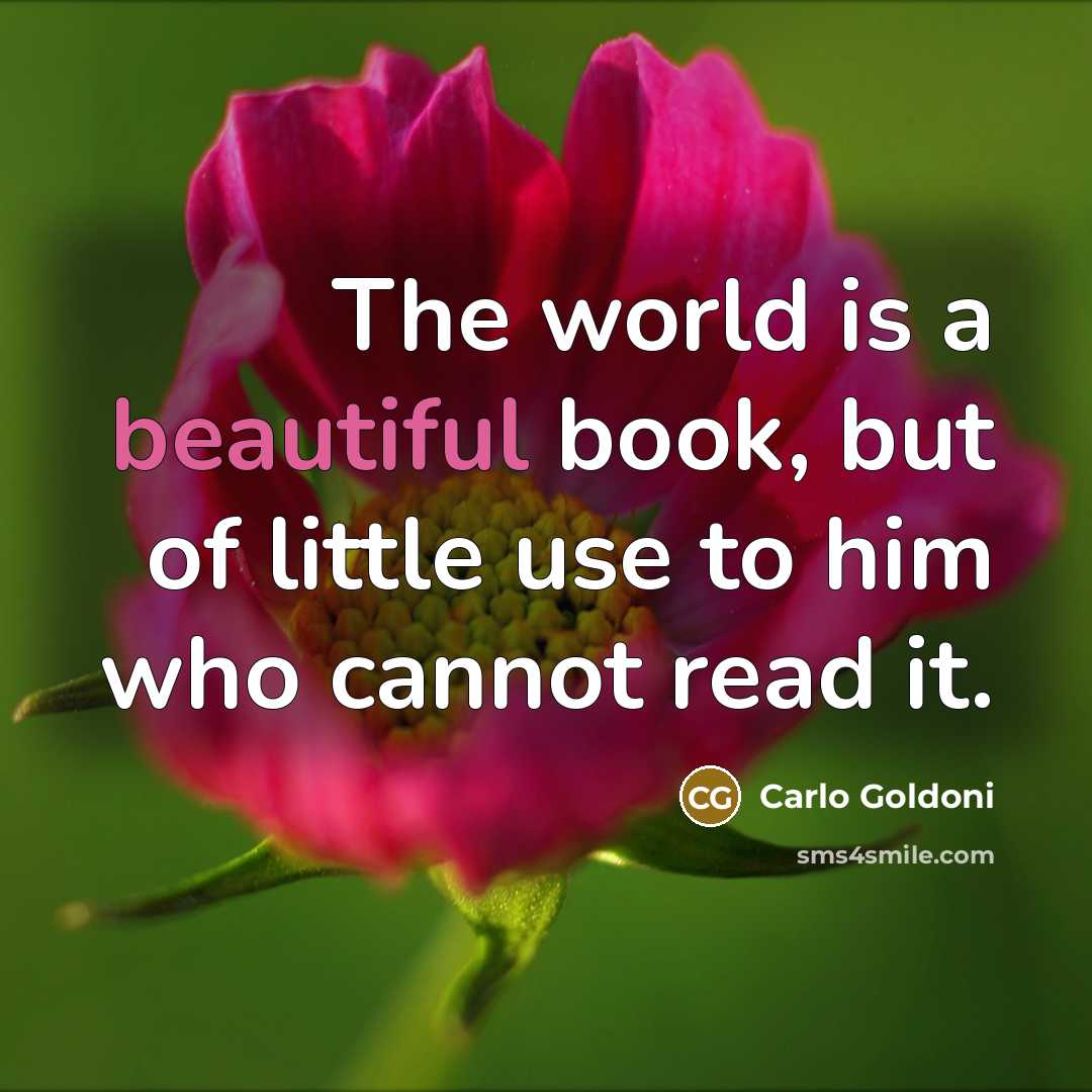 “The world is a beautiful book, but of little use…” quote by Carlo Goldoni