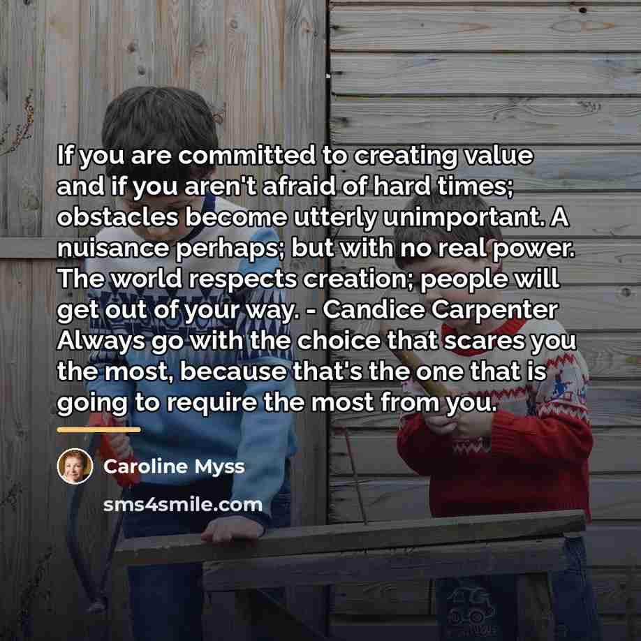 “If you are committed to creating value and if you…” quote by Caroline Myss