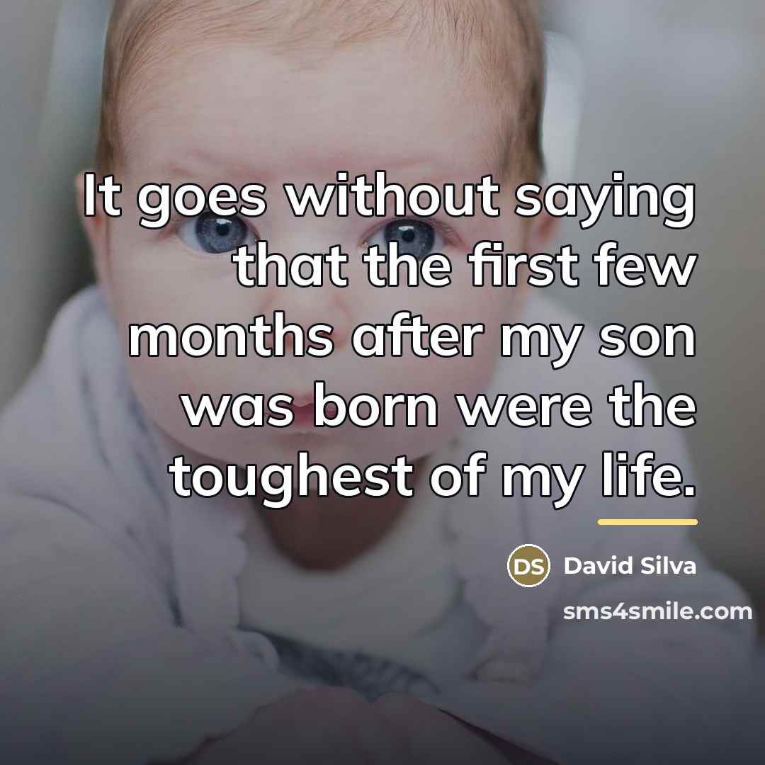 “It goes without saying that the first few months after…” quote by David Silva