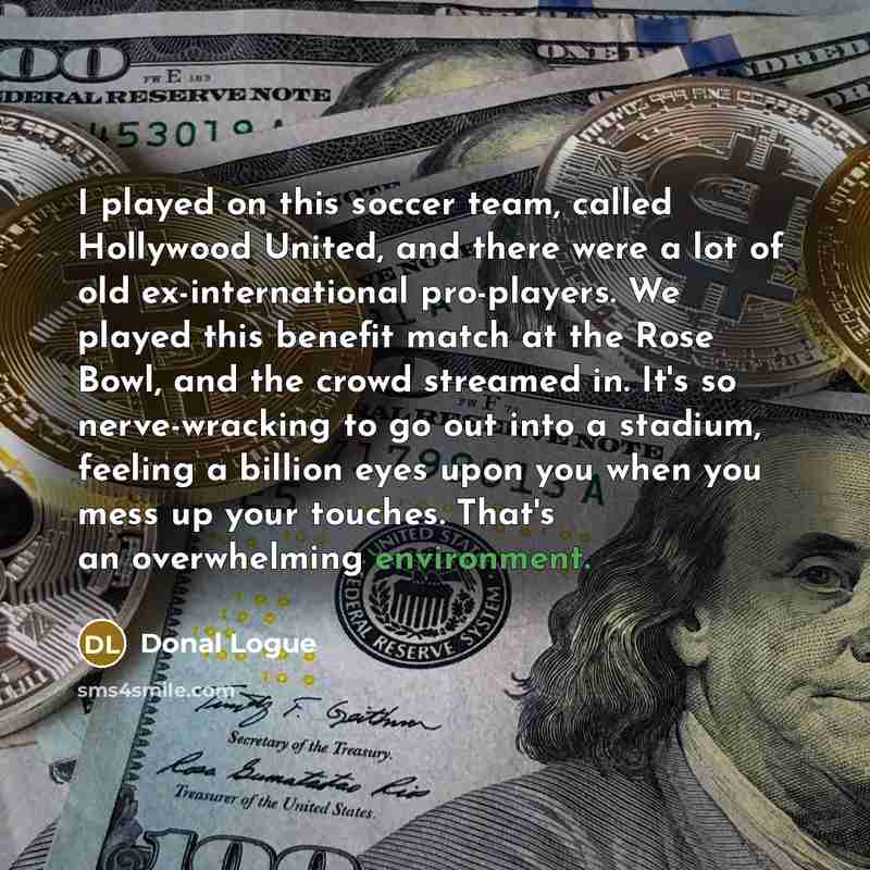 “I played on this soccer team, called Hollywood United, and…” quote by Donal Logue