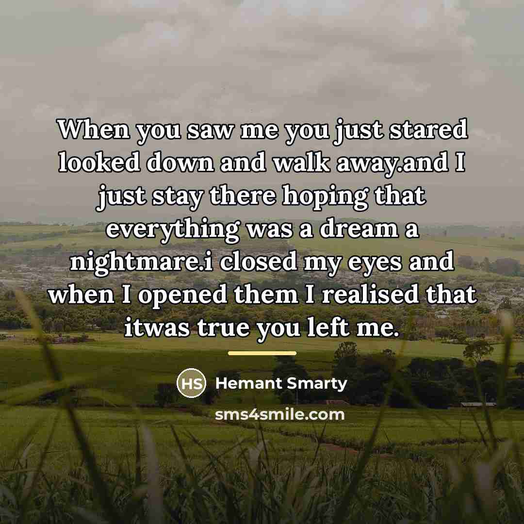 “When you saw me you just stared looked down and…” quote by Hemant Smarty