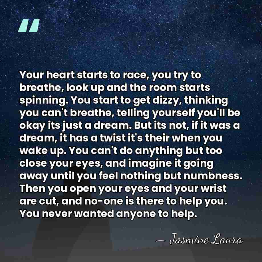 Your heart starts to race, you try to breathe, look up and&hellip; - Jasmine Laura