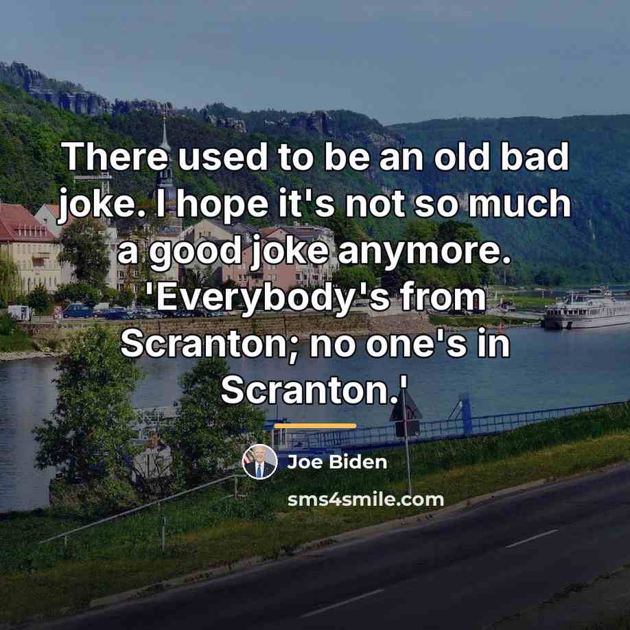 “There used to be an old bad joke. I hope…” quote by Joe Biden