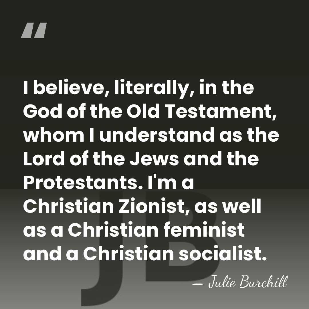 I believe, literally, in the God of the Old Testament, whom I&hellip; - Julie Burchill