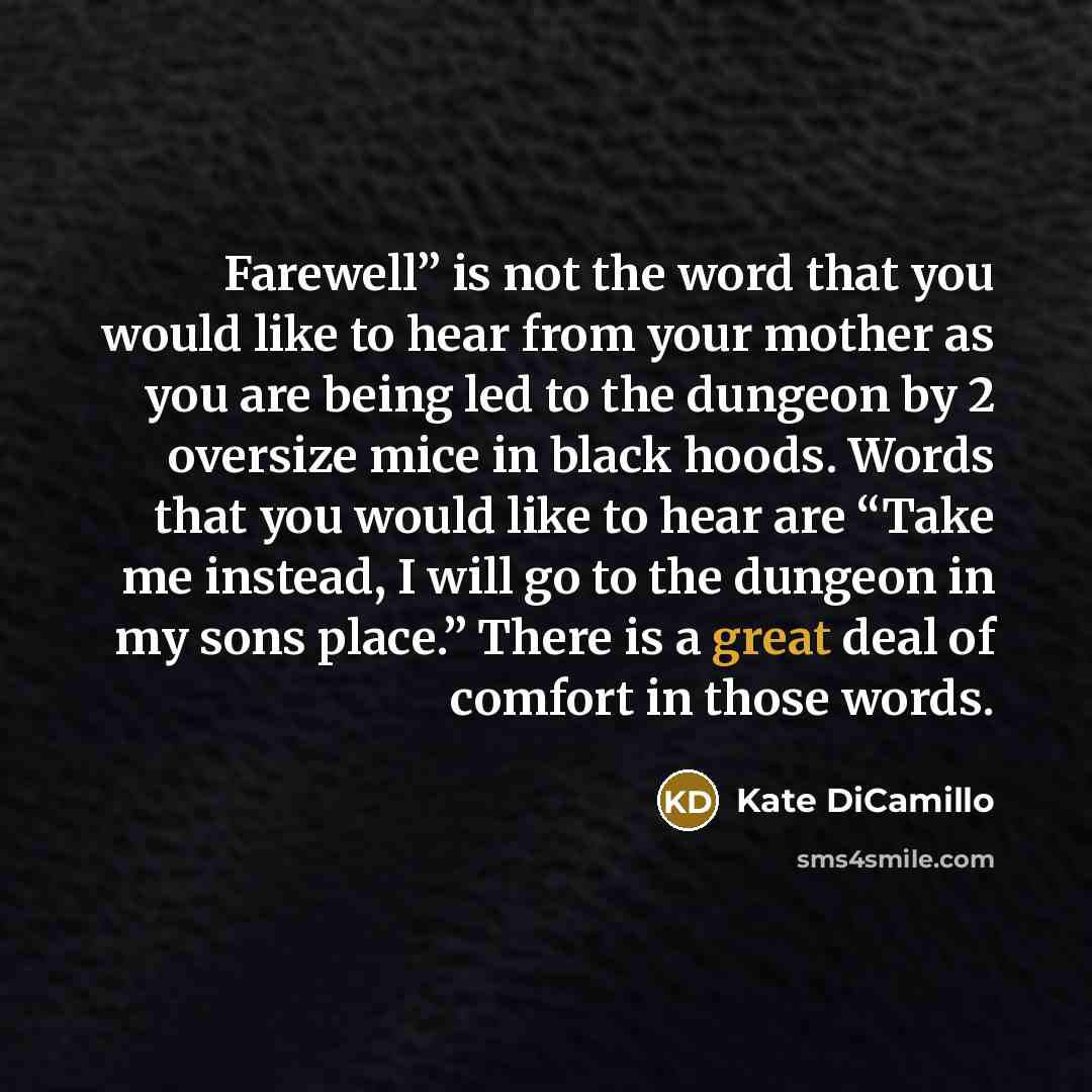 “Farewell” is not the word that you would like to…” quote by Kate DiCamillo
