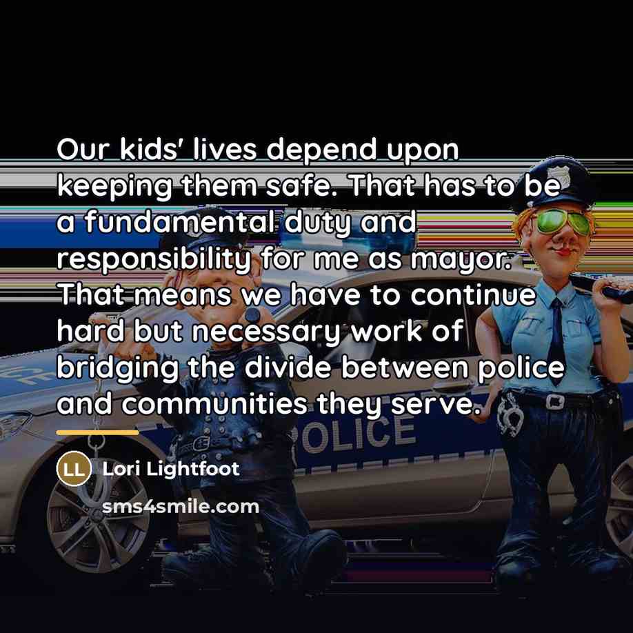 “Our kids' lives depend upon keeping them safe. That has…” quote by Lori Lightfoot