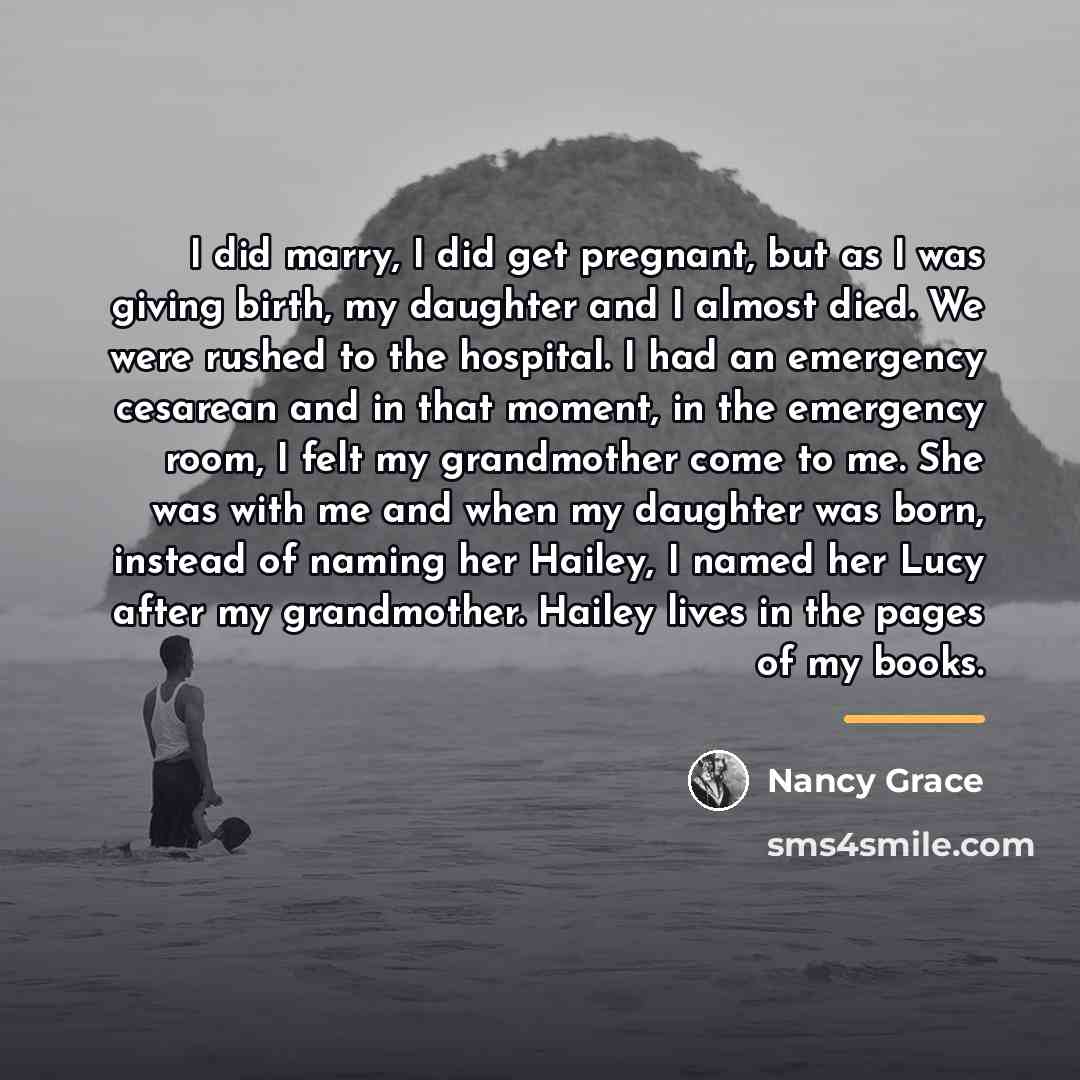 “I did marry, I did get pregnant, but as I…” quote by Nancy Grace