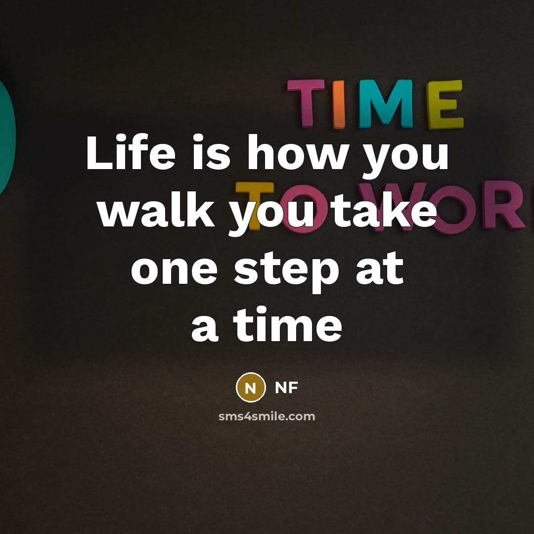 “Life is how you walk you take one step at…” quote by NF