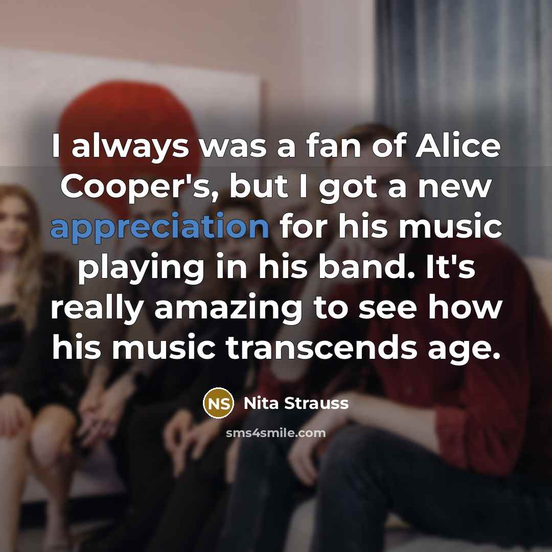 “I always was a fan of Alice Cooper's, but I…” quote by Nita Strauss