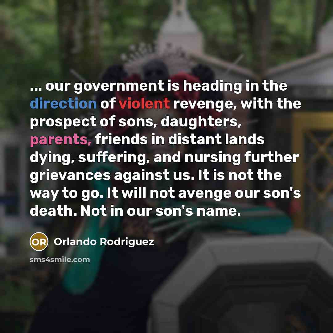 “... our government is heading in the direction of violent…” quote by Orlando Rodriguez