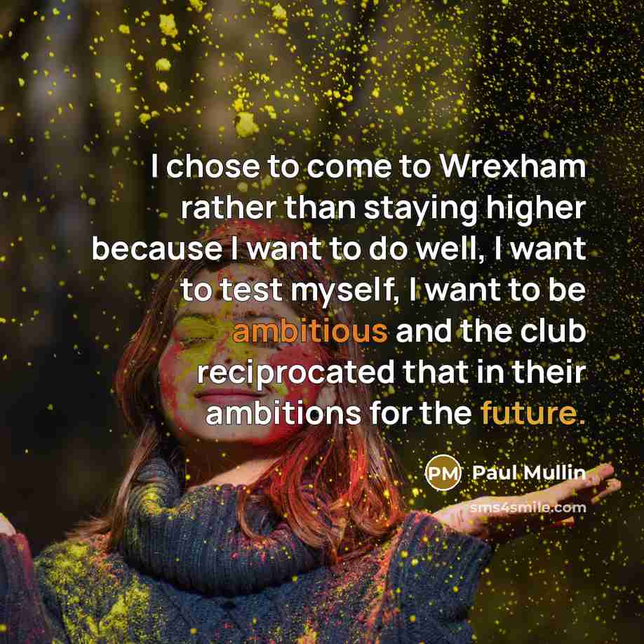 “I chose to come to Wrexham rather than staying higher…” quote by Paul Mullin