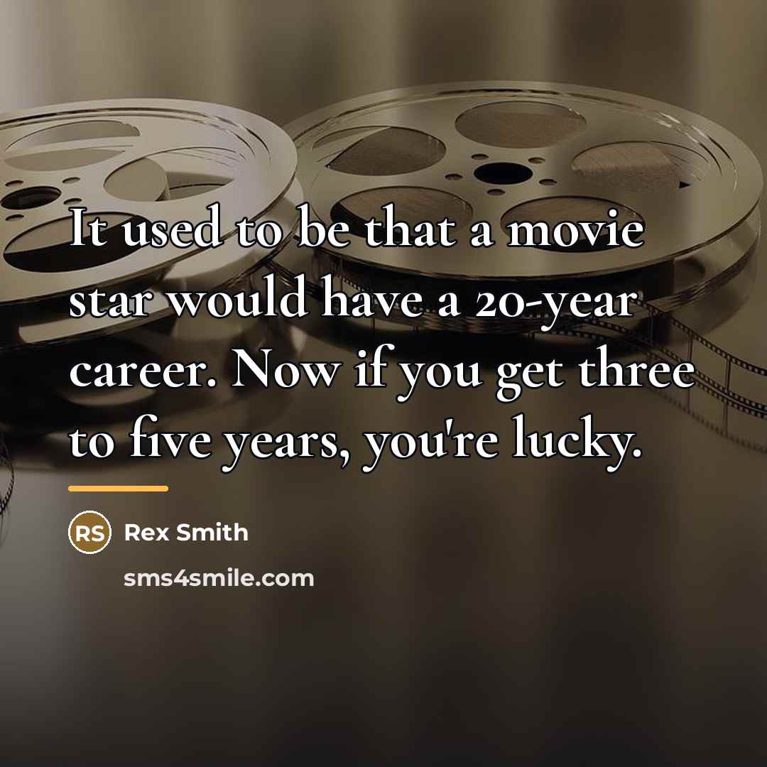 “It used to be that a movie star would have…” quote by Rex Smith