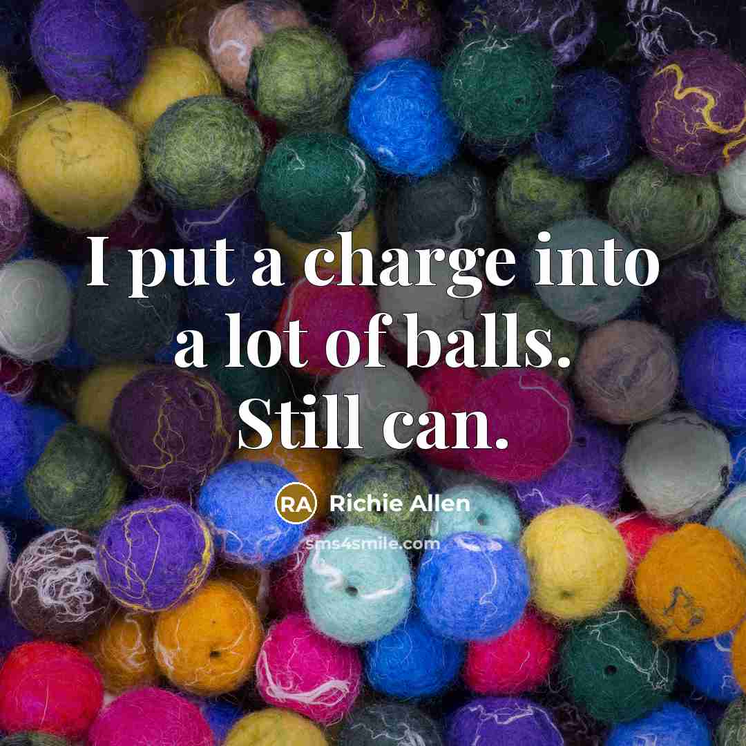 “I put a charge into a lot of balls. Still…” quote by Richie Allen