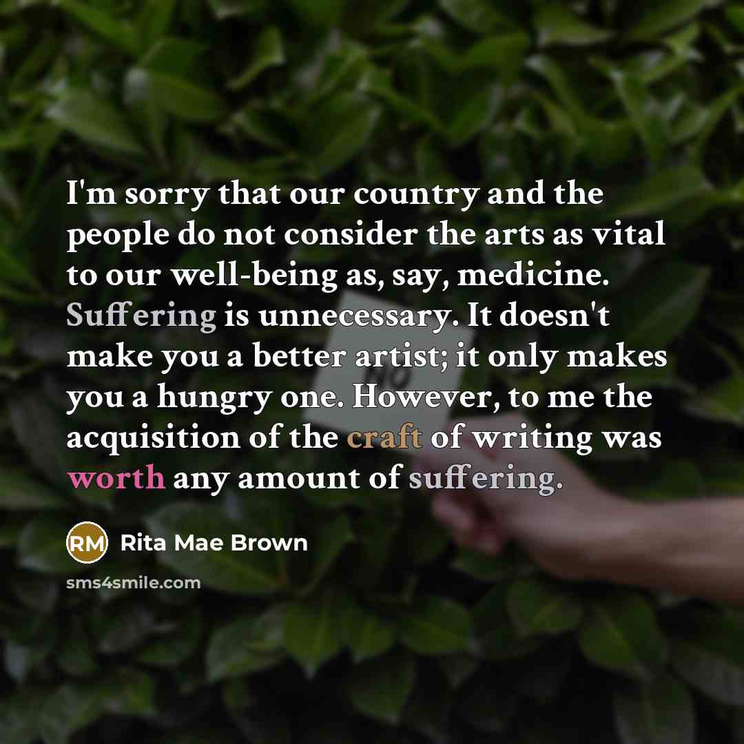 “I'm sorry that our country and the people do not…” quote by Rita Mae Brown