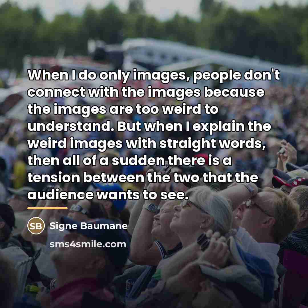 “When I do only images, people don't connect with the…” quote by Signe Baumane