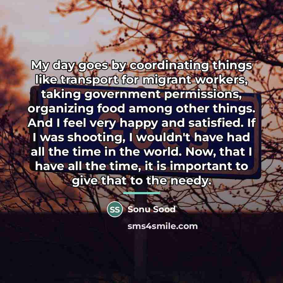 “My day goes by coordinating things like transport for migrant…” quote by Sonu Sood