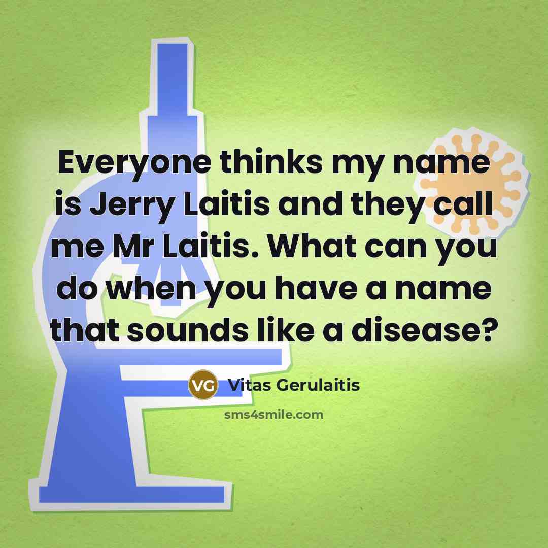 “Everyone thinks my name is Jerry Laitis and they call…” quote by Vitas Gerulaitis