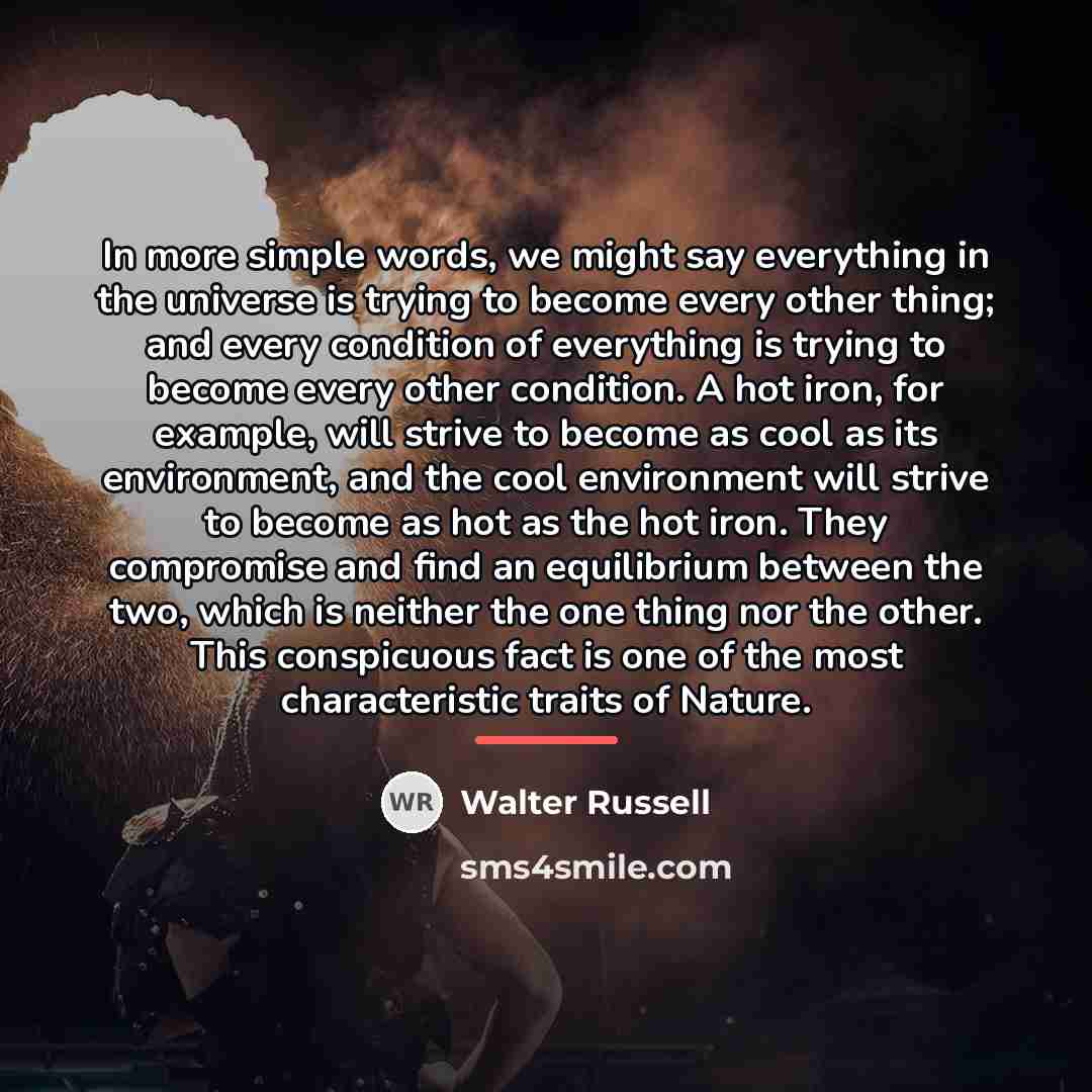 “In more simple words, we might say everything in the…” quote by Walter Russell