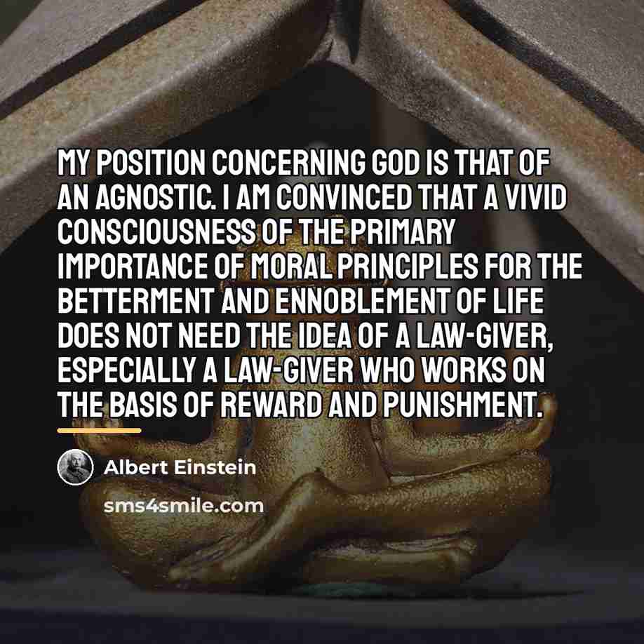 “My position concerning God is that of an agnostic. I…” quote by Albert Einstein
