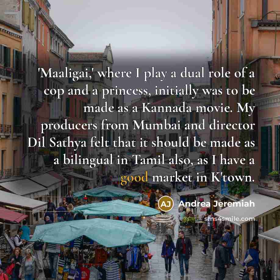 “'Maaligai,' where I play a dual role of a cop…” quote by Andrea Jeremiah