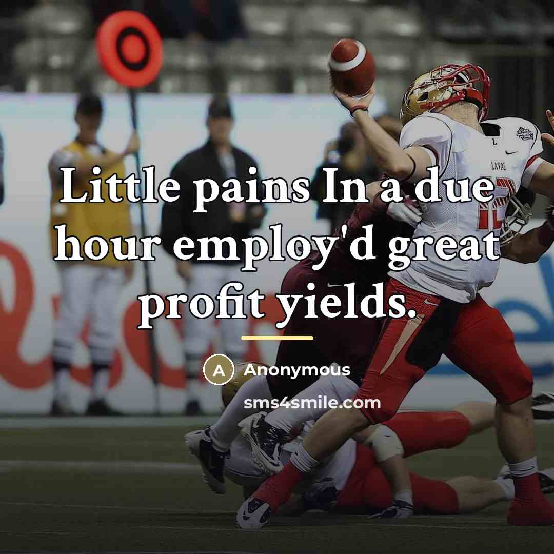 “Little pains In a due hour employ'd great profit yields.…” quote by Anonymous