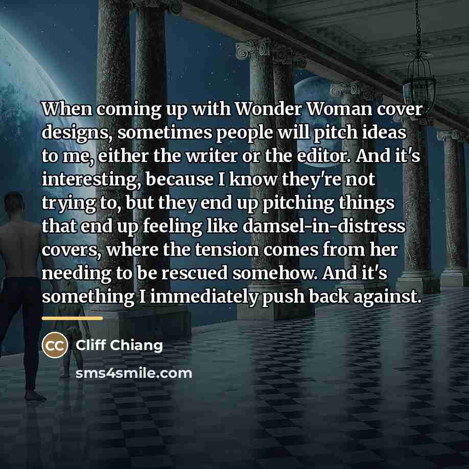 “When coming up with Wonder Woman cover designs, sometimes people…” quote by Cliff Chiang