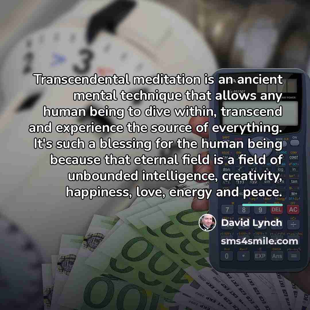 “Transcendental meditation is an ancient mental technique that allows any…” quote by David Lynch