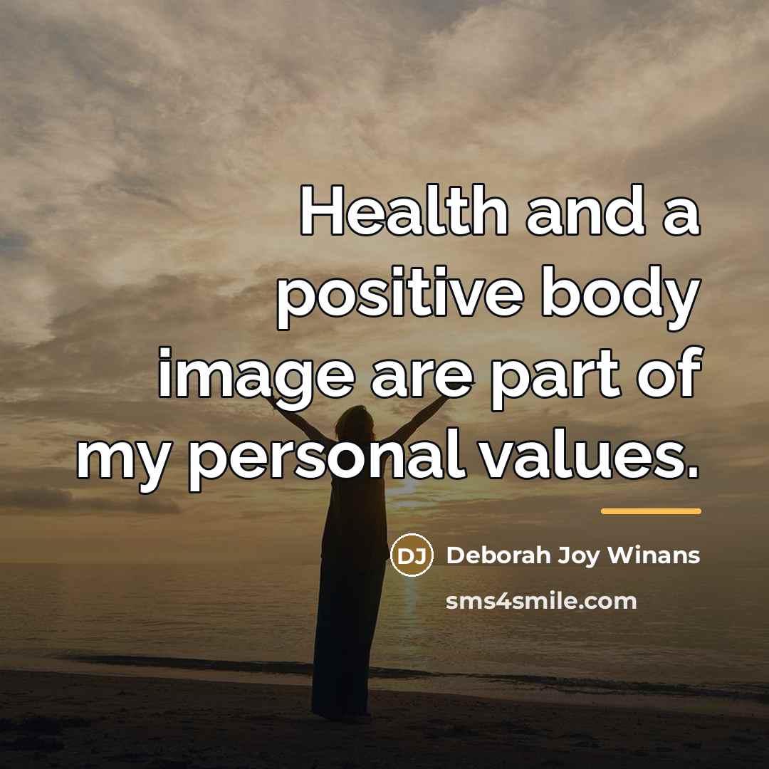 “Health and a positive body image are part of my…” quote by Deborah Joy Winans