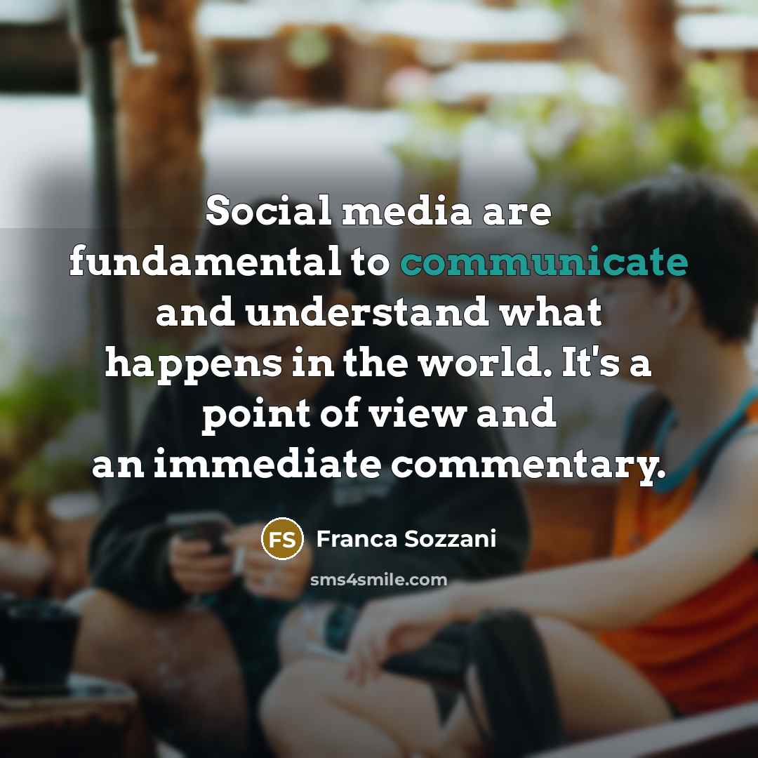 “Social media are fundamental to communicate and understand what happens…” quote by Franca Sozzani