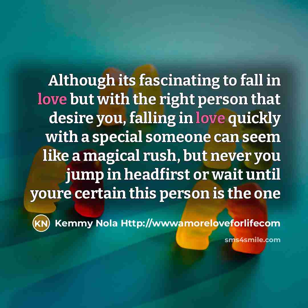 “Although its fascinating to fall in love but with the…” quote by Kemmy Nola Http://wwwamoreloveforlifecom