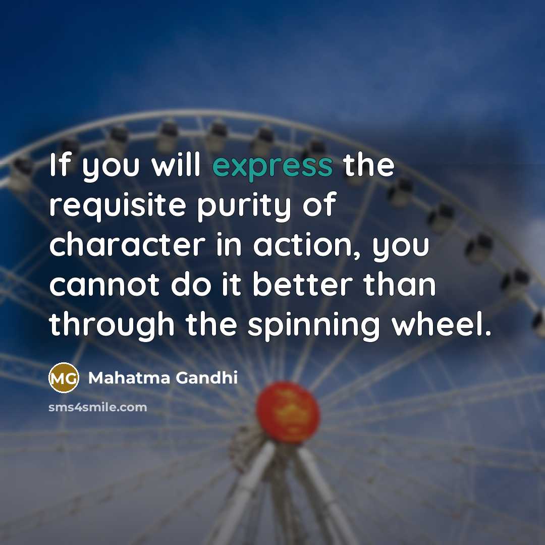 “If you will express the requisite purity of character in…” quote by Mahatma Gandhi