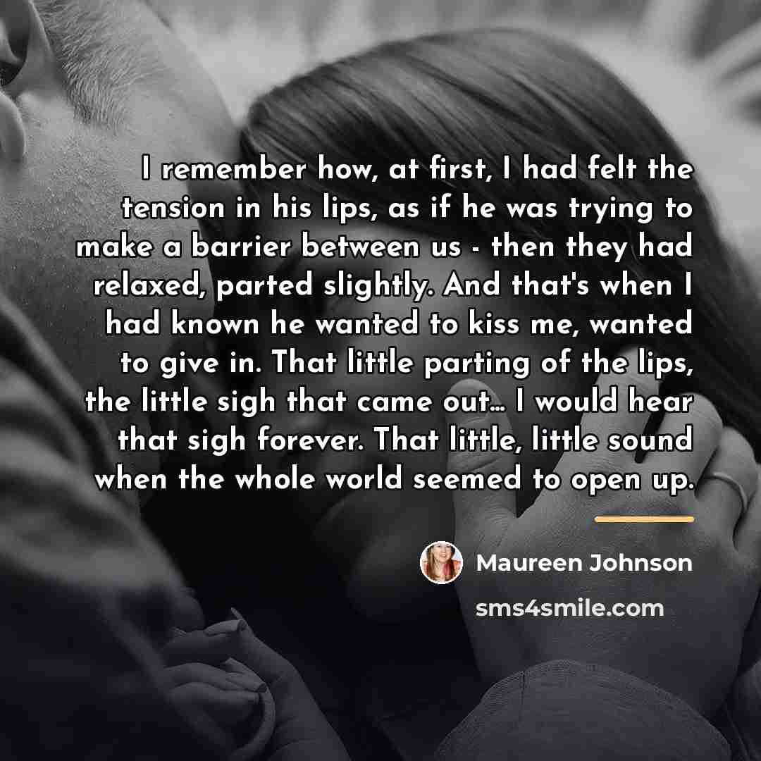 “I remember how, at first, I had felt the tension…” quote by Maureen Johnson