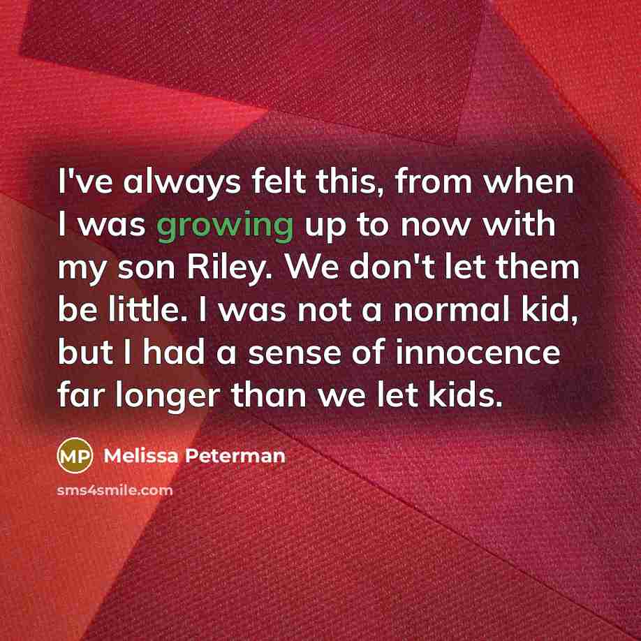 “I've always felt this, from when I was growing up…” quote by Melissa Peterman
