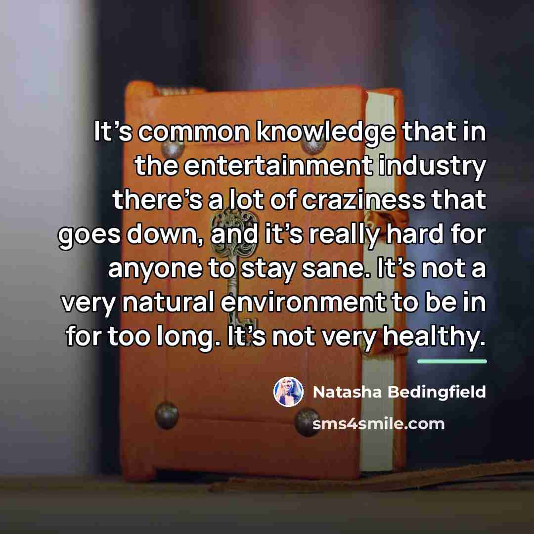 “It's common knowledge that in the entertainment industry there's a…” quote by Natasha Bedingfield