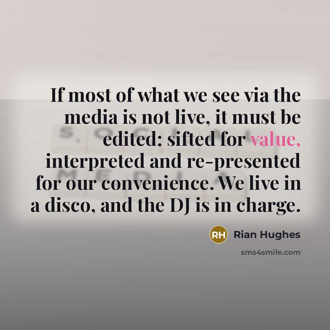 “If most of what we see via the media is…” quote by Rian Hughes