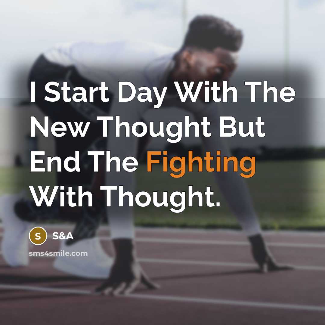 “I Start Day With The New Thought But End The…” quote by S&A