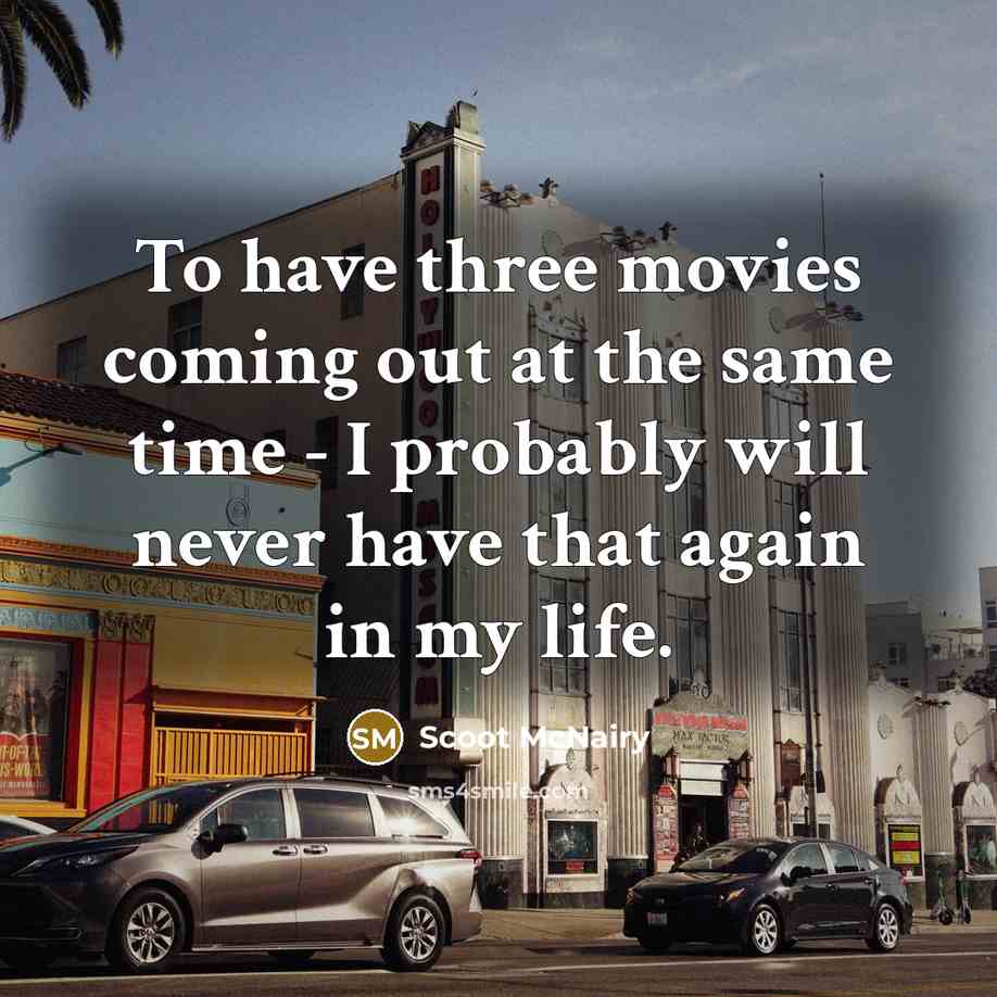 “To have three movies coming out at the same time…” quote by Scoot McNairy