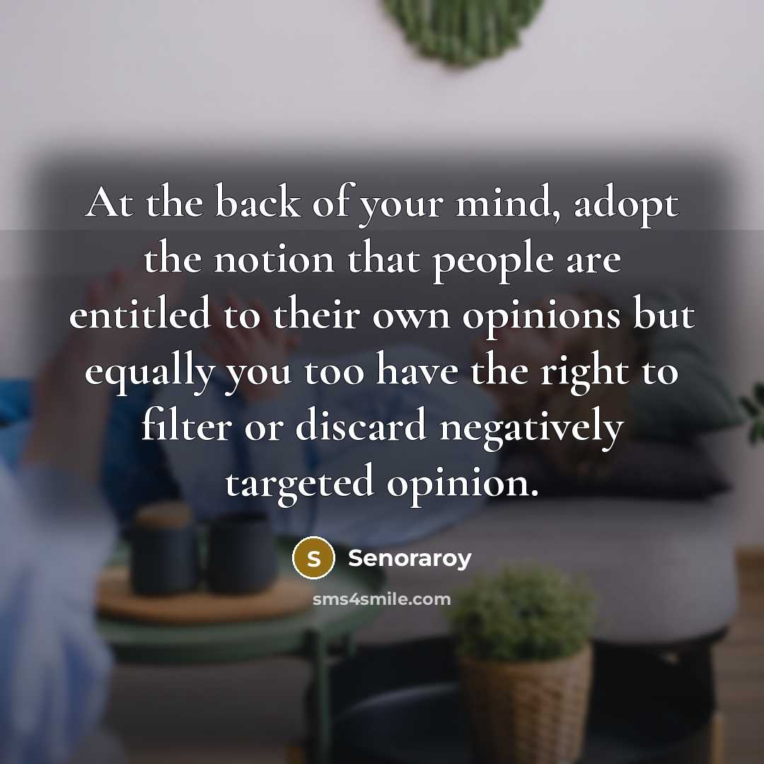 “At the back of your mind, adopt the notion that…” quote by Senoraroy