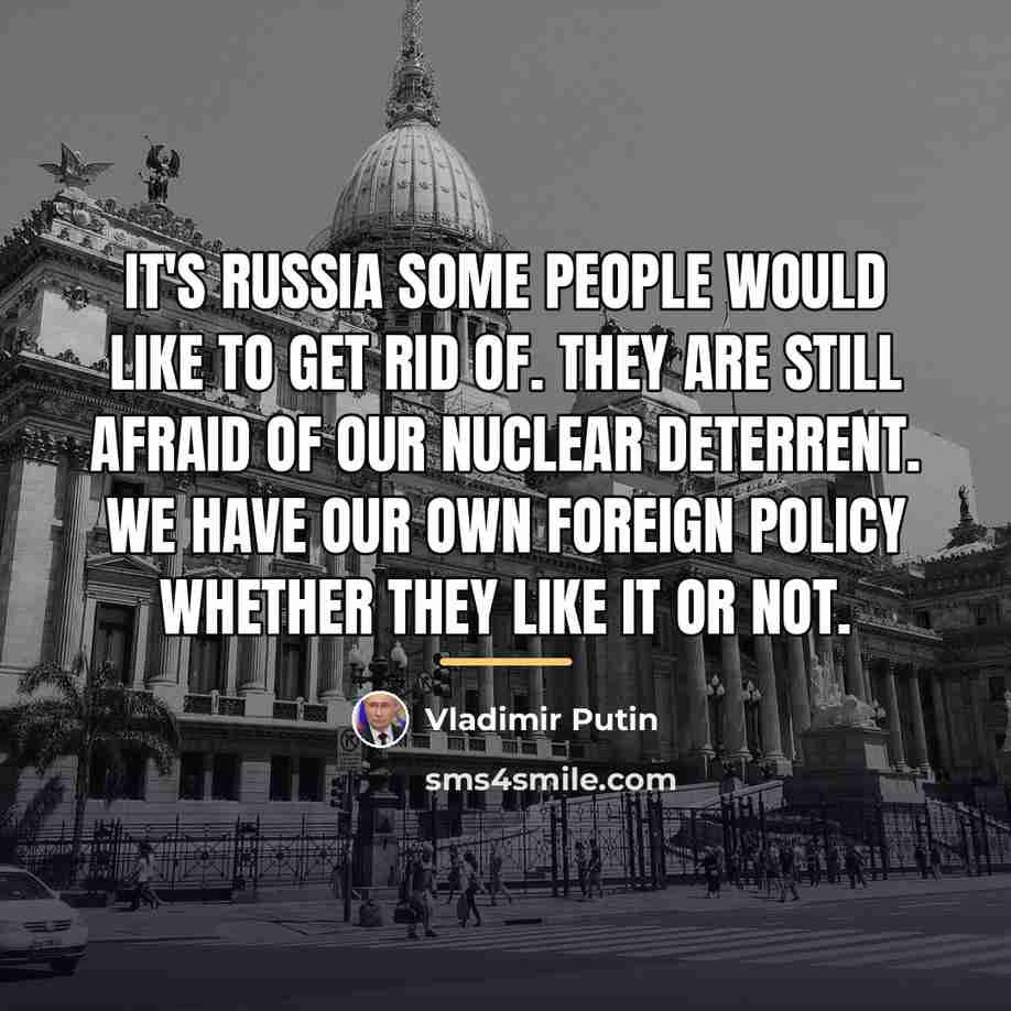“It's Russia some people would like to get rid of.…” quote by Vladimir Putin