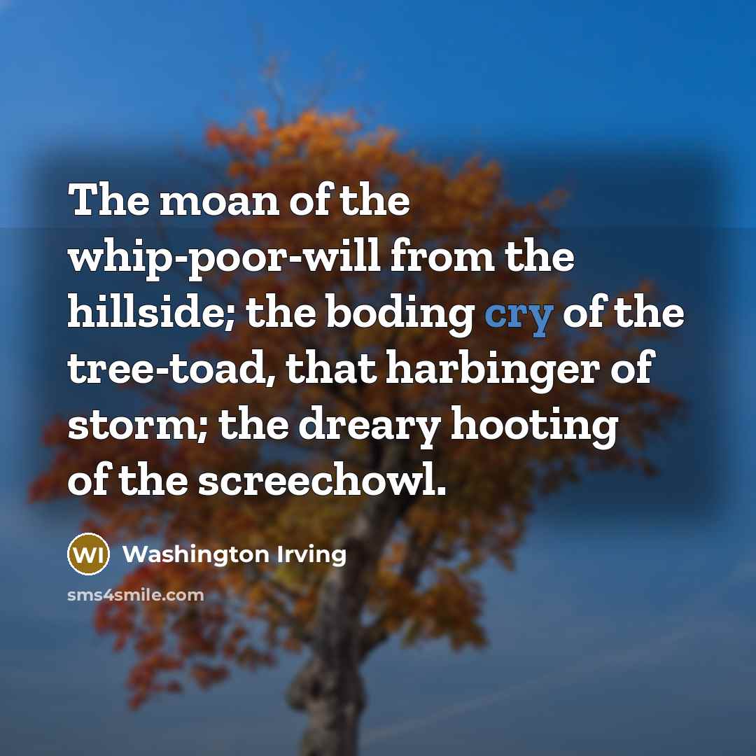 “The moan of the whip-poor-will from the hillside; the boding…” quote by Washington Irving