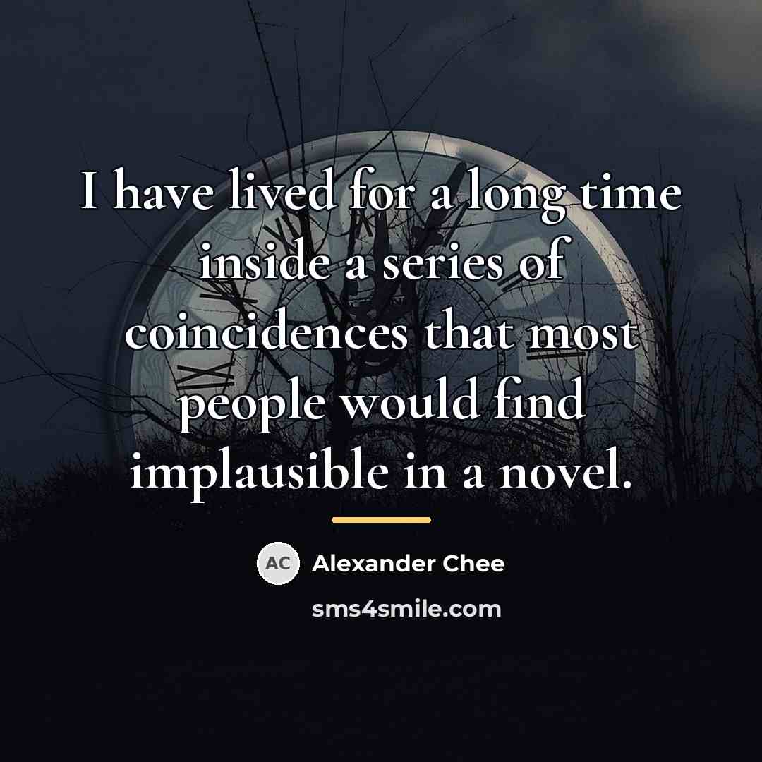 “I have lived for a long time inside a series…” quote by Alexander Chee