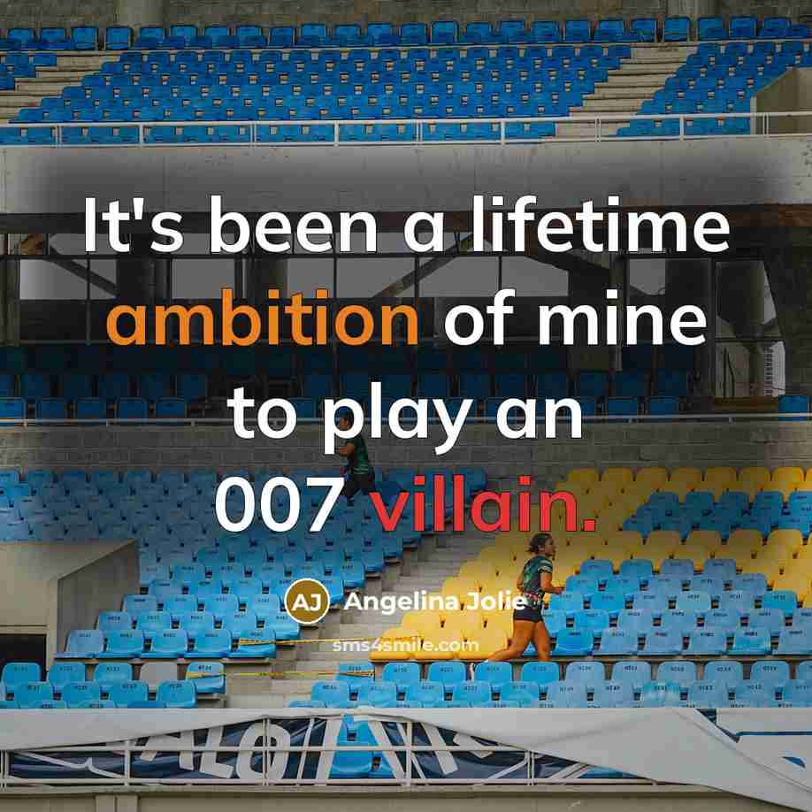 “It's been a lifetime ambition of mine to play an…” quote by Angelina Jolie