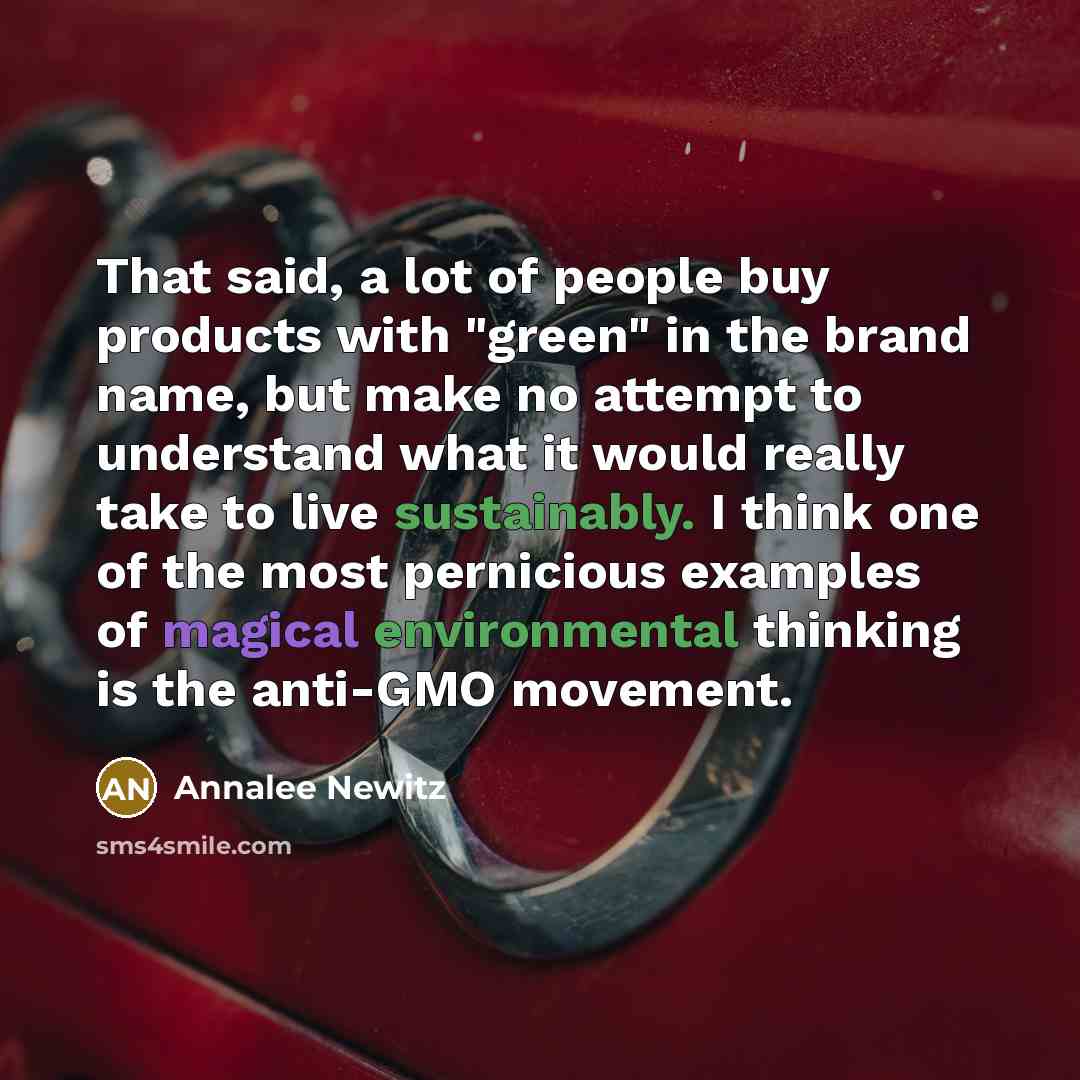 “That said, a lot of people buy products with "green"…” quote by Annalee Newitz