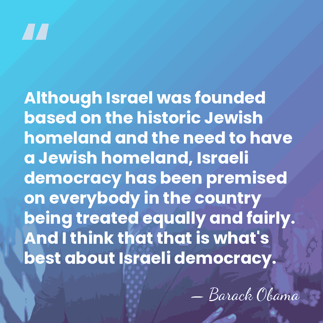 Although Israel was founded based on the historic Jewish homeland and the&hellip; - Barack Obama