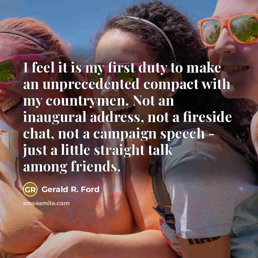 “I feel it is my first duty to make an…” quote by Gerald R. Ford